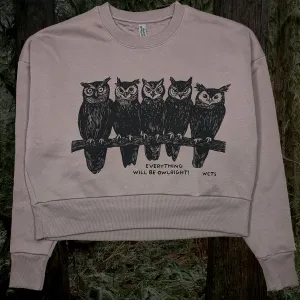 Women's Everything Will Be Owlright Cropped Fleece Crewneck Sweater